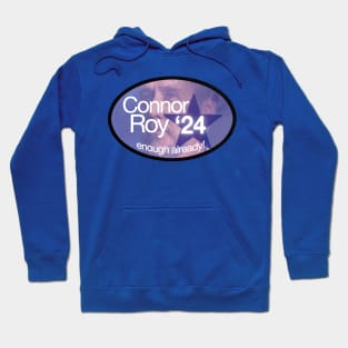 connor roy '24 (enough already!) Hoodie